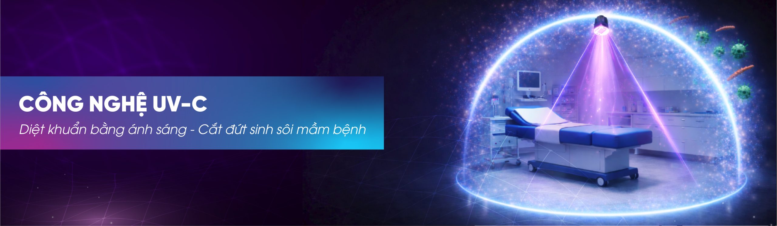 CÔNG NGHỆ UV-C – GIẢI PHÁP DẪN ĐẦU TRONG KIỂM SOÁT NHIỄM KHUẨN & CHẤT LƯỢNG KHÔNG KHÍ